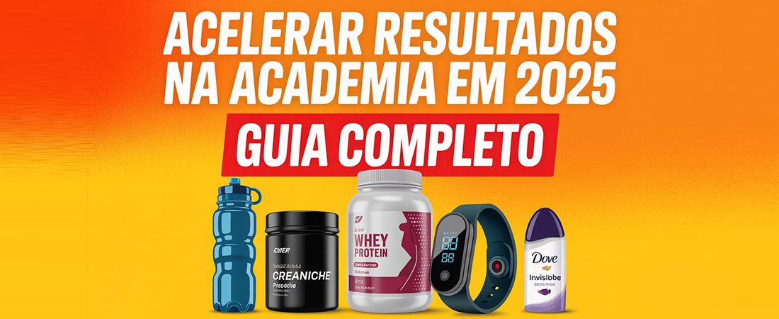 Melhores produtos para acelerar resultados na academia em 2025 – Guia Completo